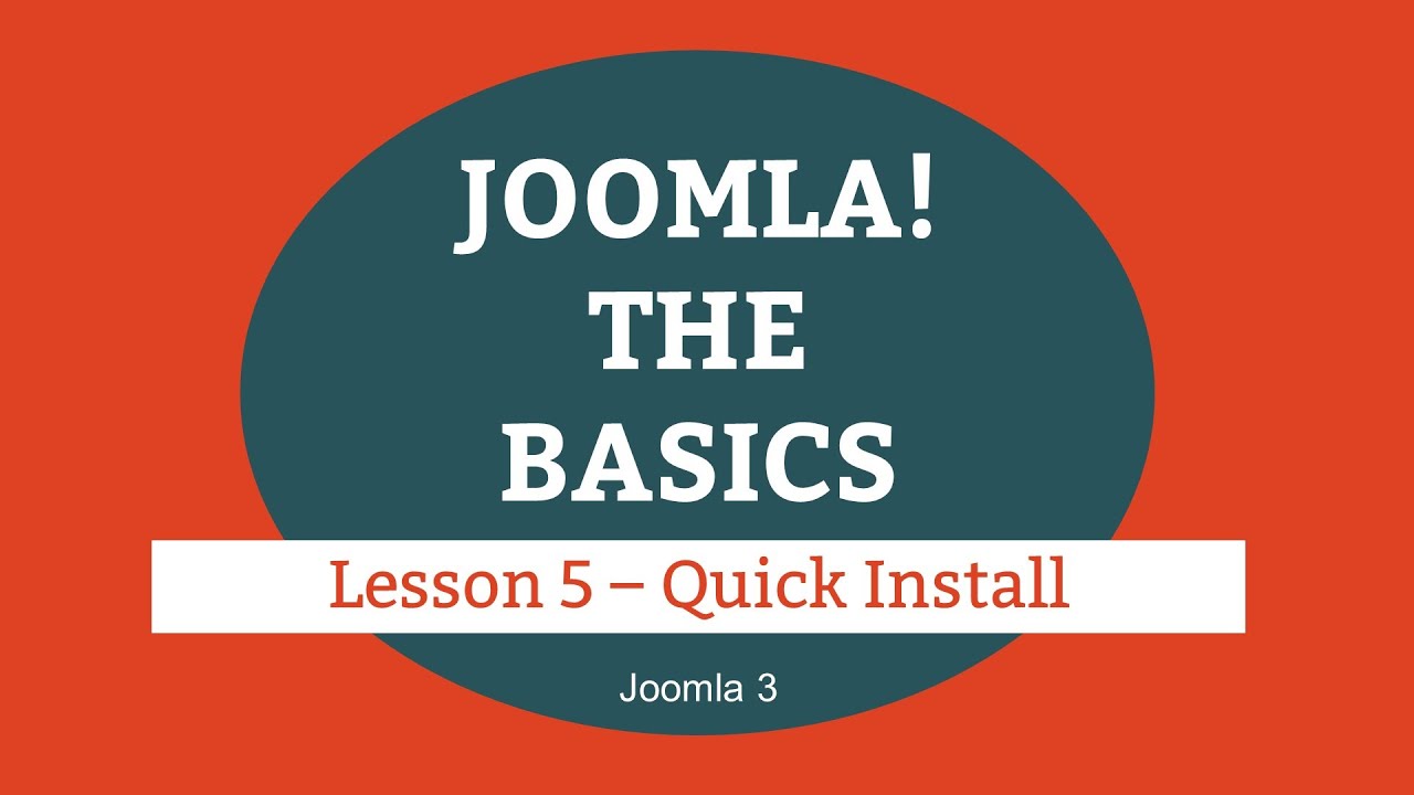 Joomla 3 Tutorial - Lesson 05 - Quick Install
