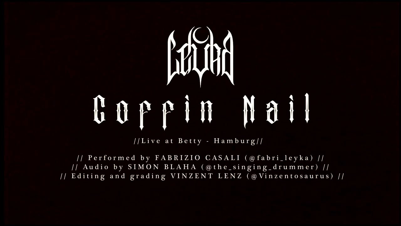 LEYKA - Coffin Nail (Live in Hamburg - Drum Cam)
