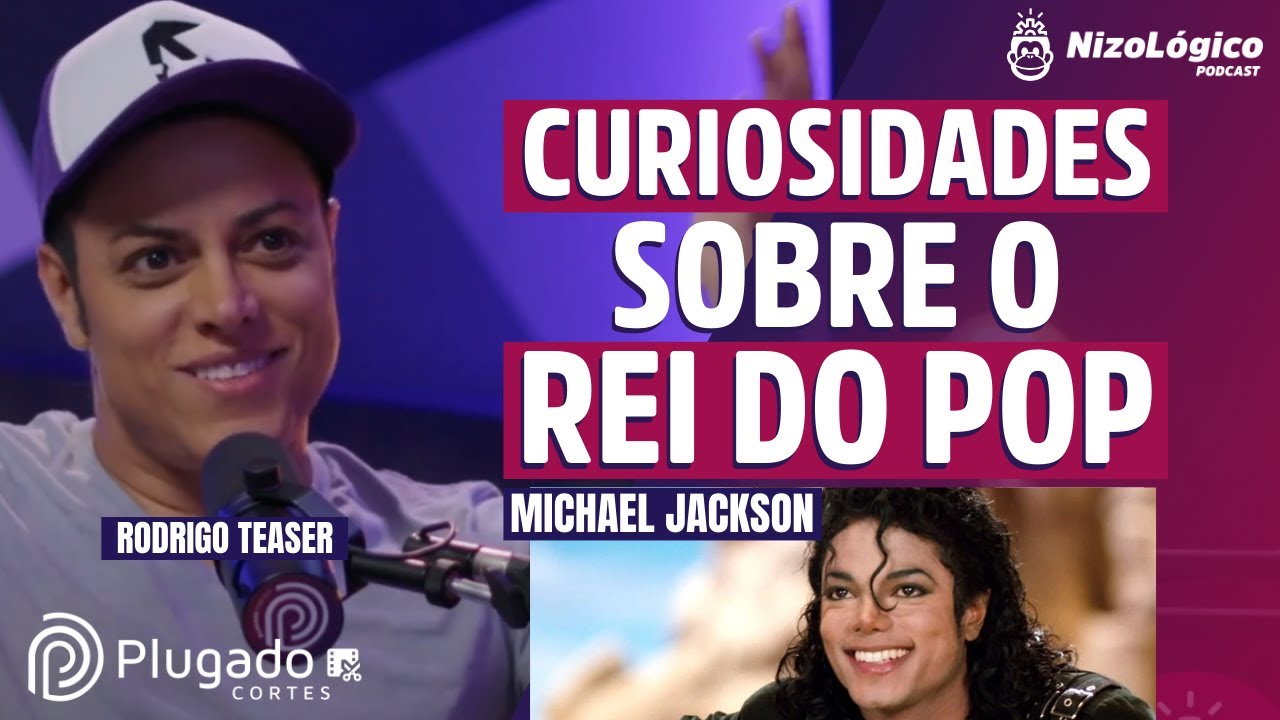 O QUE VOCÊ NÃO SABIA SOBRE MICHAEL JACKSON COM RODRIGO TEASER