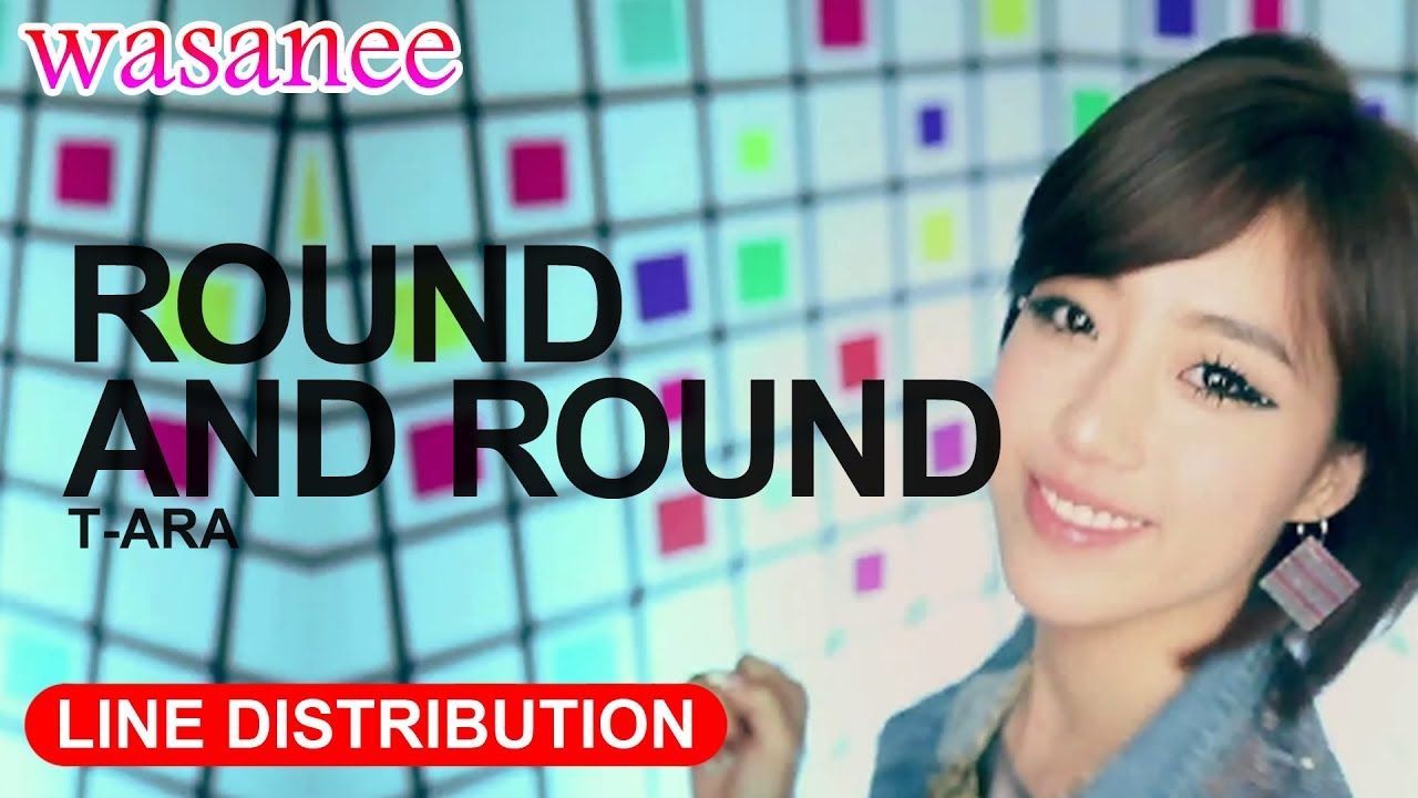 T-ARA - Round And Round - Line Distribution (Color Coded MV)