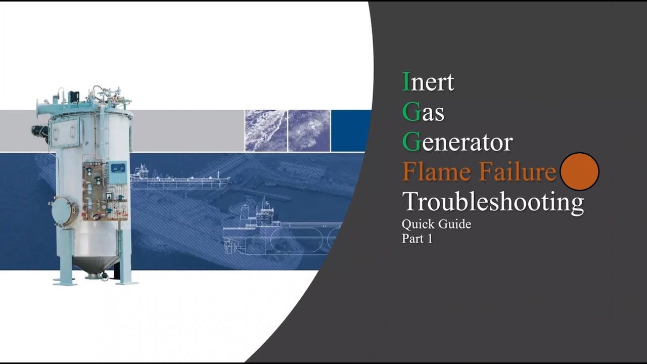 Inert Gas Generator Flame Failure Troubleshooting