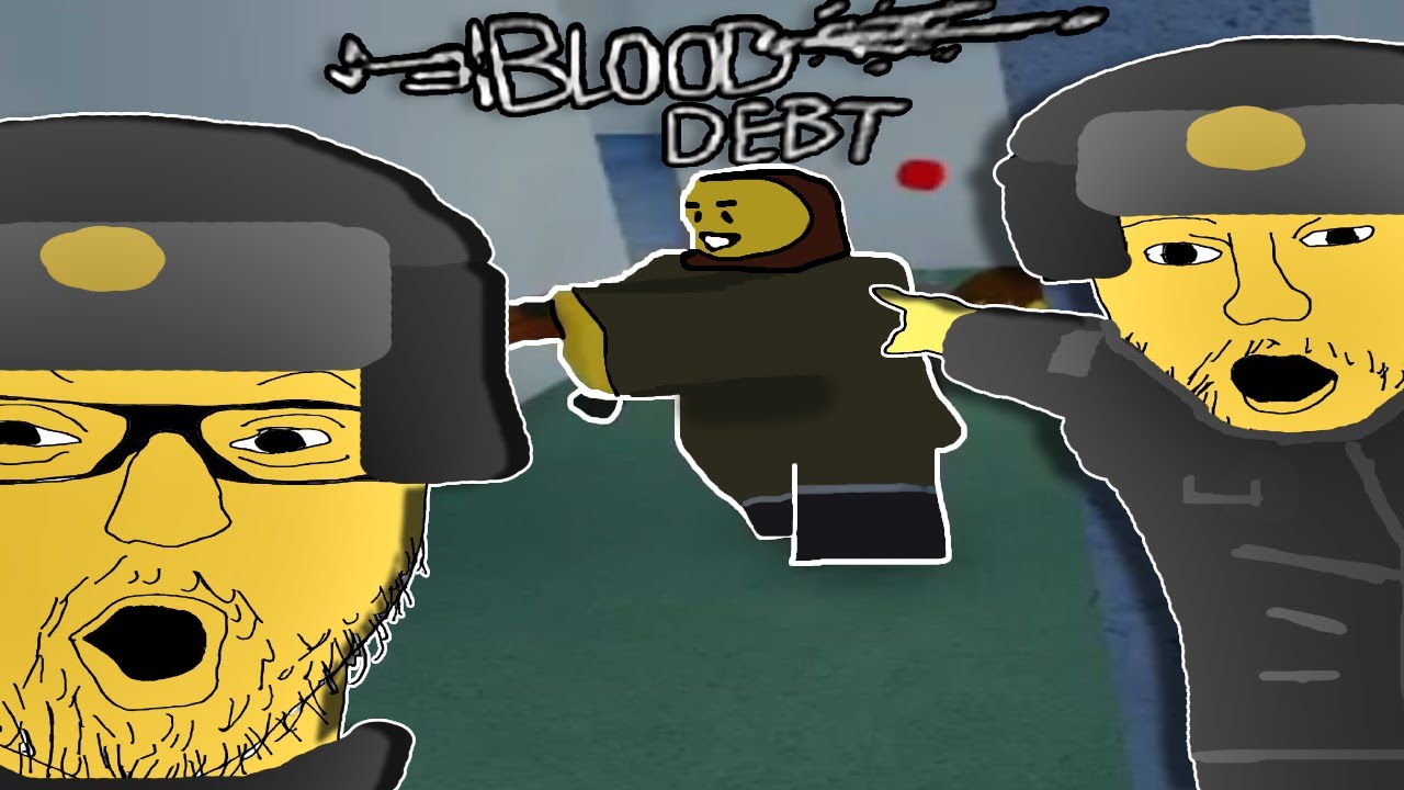 BLOOD DEBT IS HILARIOUS Roblox Blood Debt