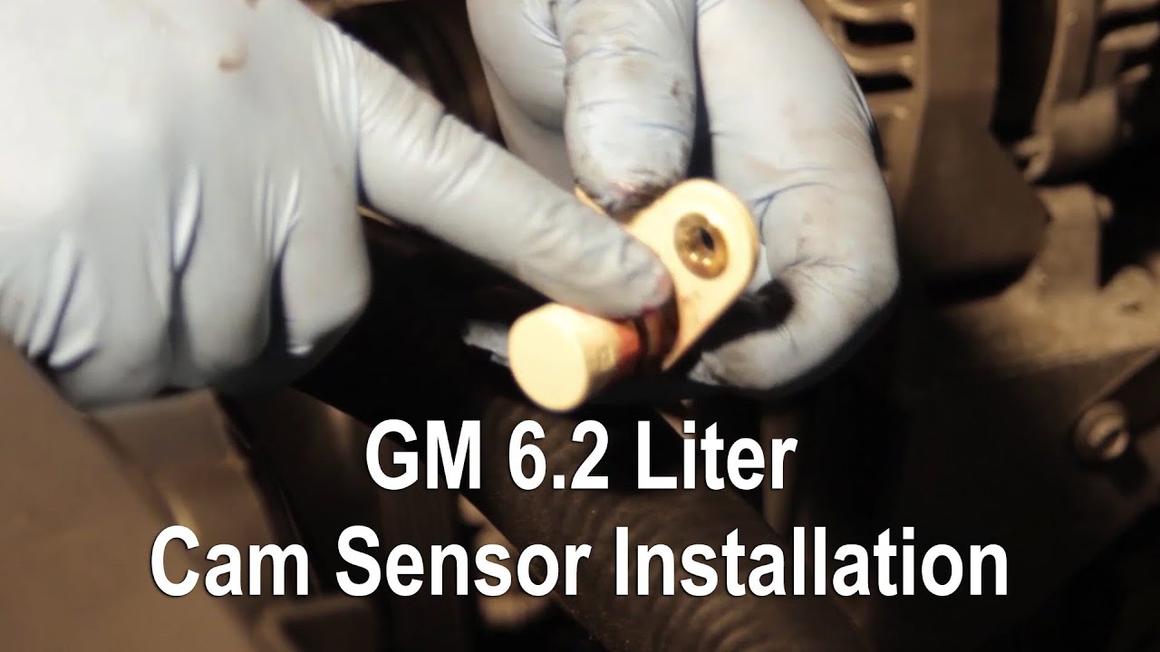 GM 6.2L Cam Sensor Installation