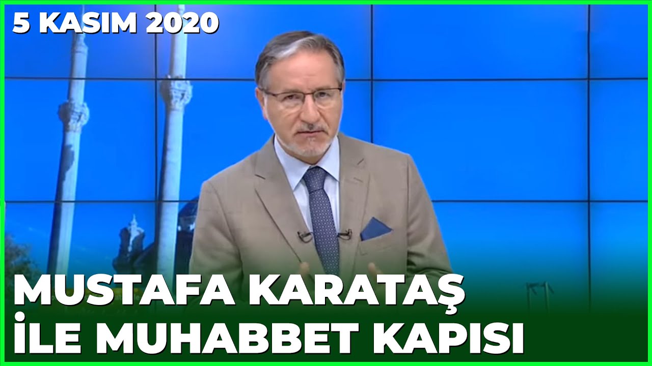 Prof. Dr. Mustafa Karataş ile Muhabbet Kapısı - 5 Kasım 2020