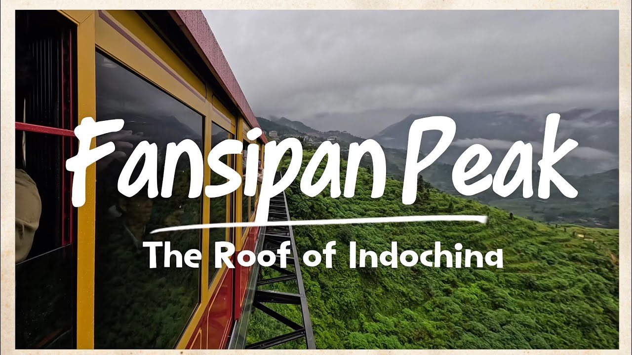 Fansipan Peak Adventure | Journey to the Roof of Indochina 