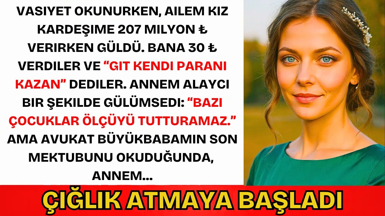 Vasiyet Okunurken Gülerek Kız Kardeşime 235M TL Verdiler. Bana 1 TL Ve Dediler...