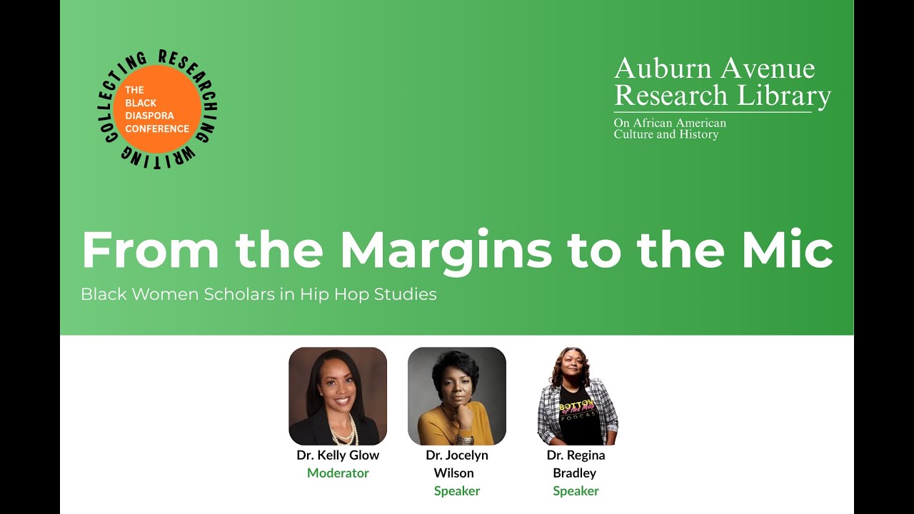 From the Margins to the Mic: Black Women Scholars in Hip Hop Studies