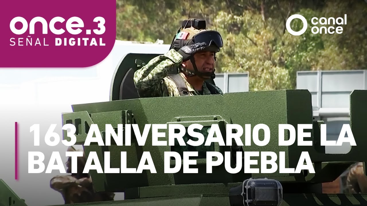 163 Aniversario de la Batalla de Puebla