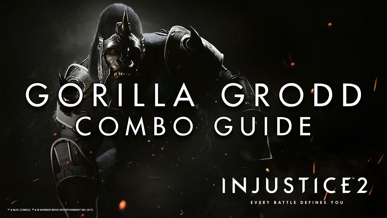 Injustice 2 - Gorilla Grodd - Combo Guide