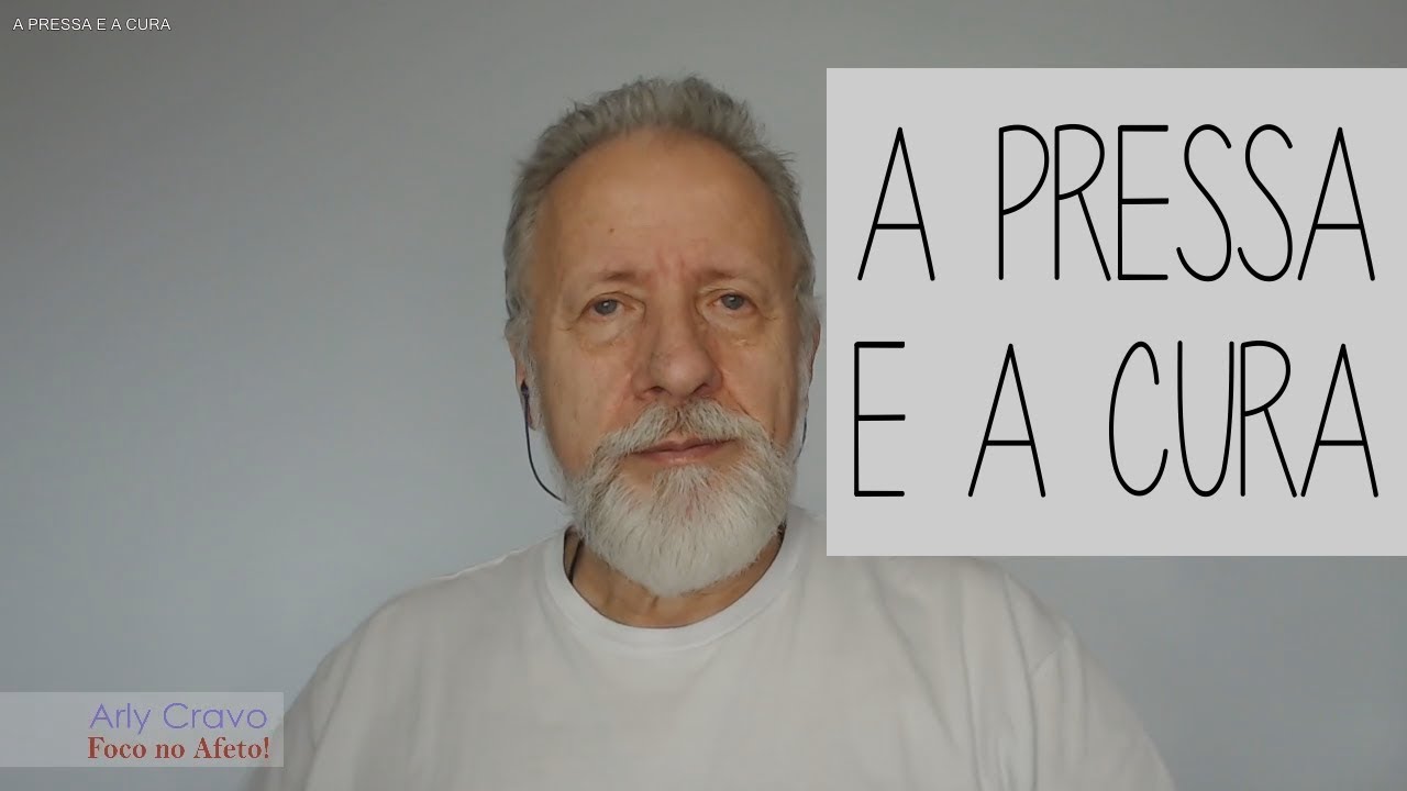 A pressa e a cura