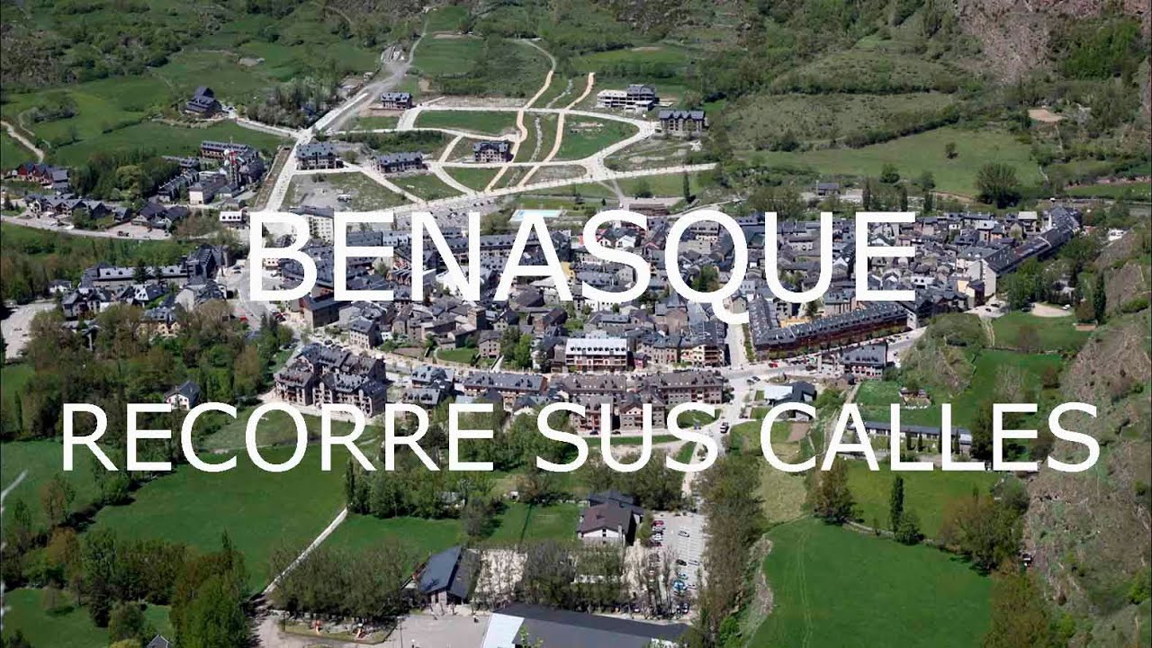 Conoce Benasque, sus calles, sus casas singulares. Castellano.