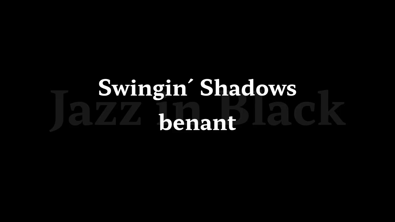 Swingin' Shadows   benant