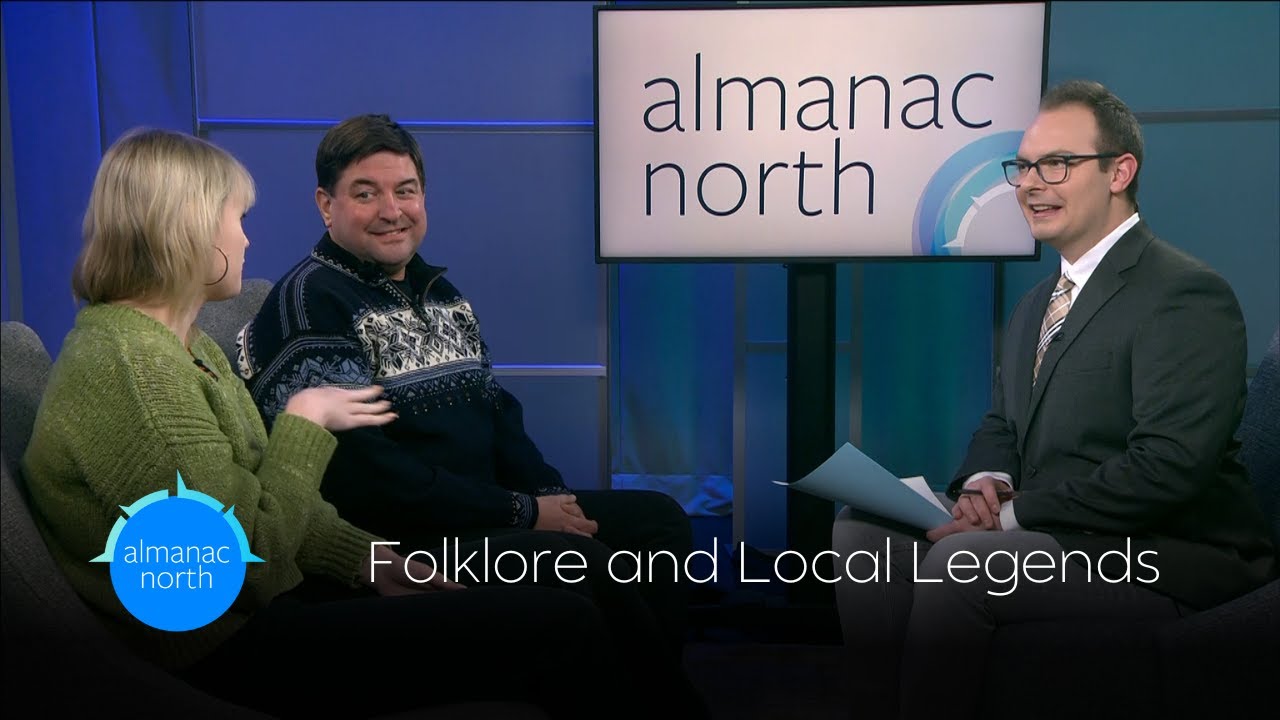 Almanac North | Folklore and Local Legends