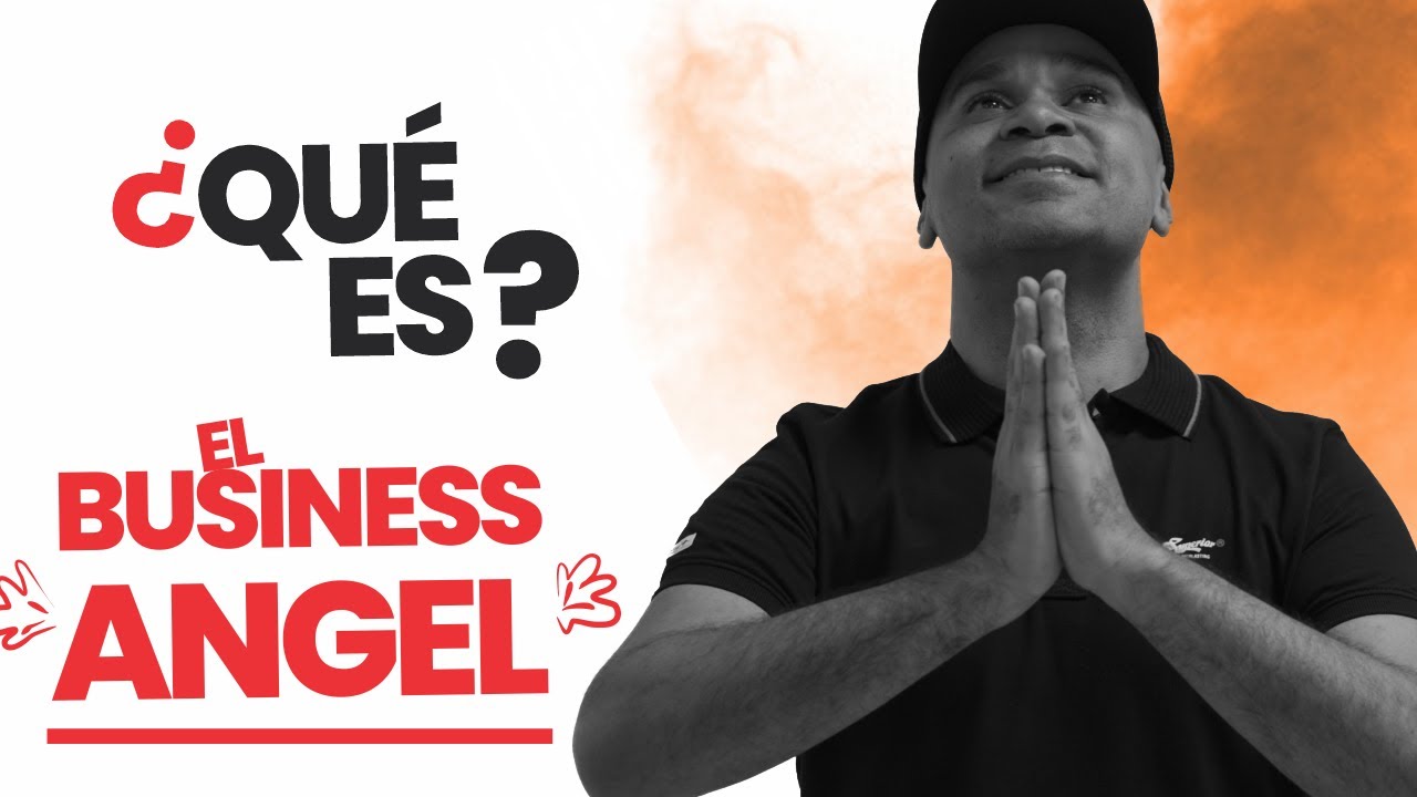 &iquest;Qu&eacute; es un BUSINESS ANGEL? #DiccionarioEmprendedores