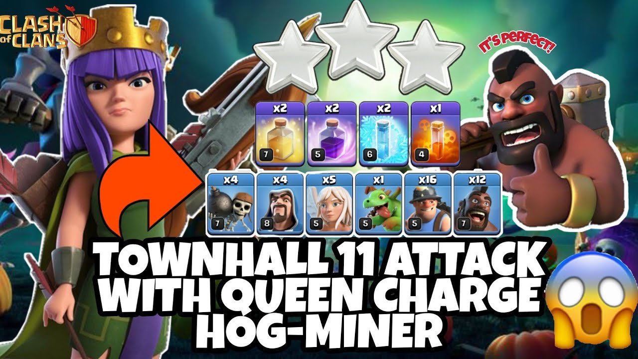 QUEEN CHARGE, MINHOG FOR CLAN WAR TOWNHALL 11 IS PERFECT!!! -Clash Of Clans
