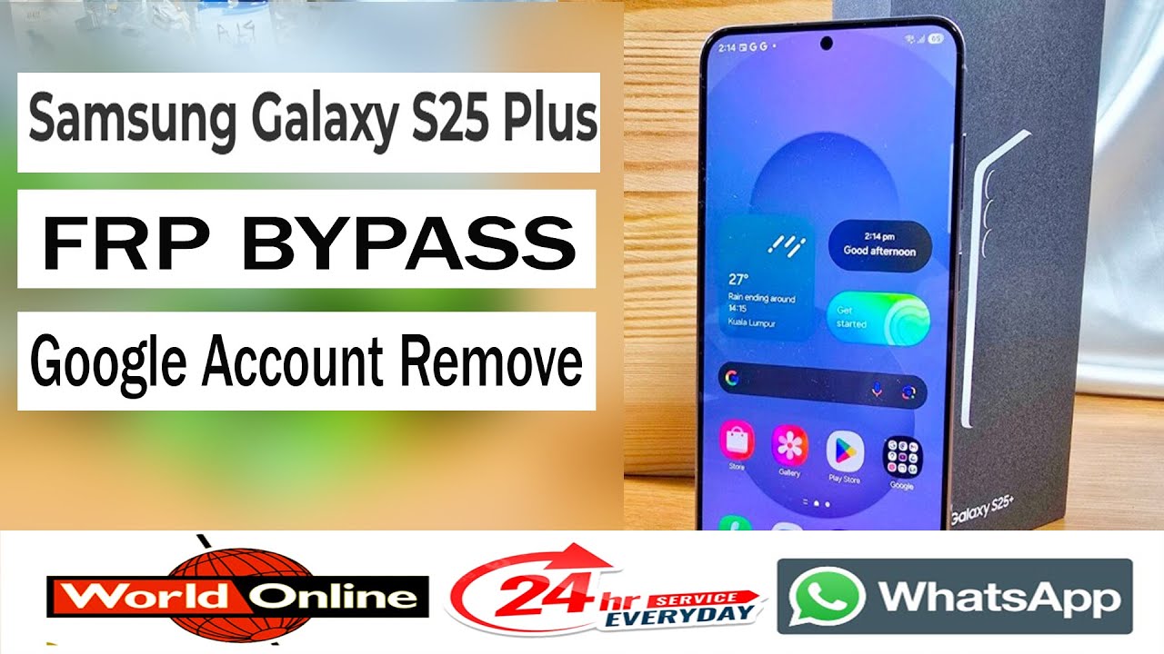 Samsung Galaxy S25 Plus Frp Bypass Online Service 24 Hours Open Any County ✅✅