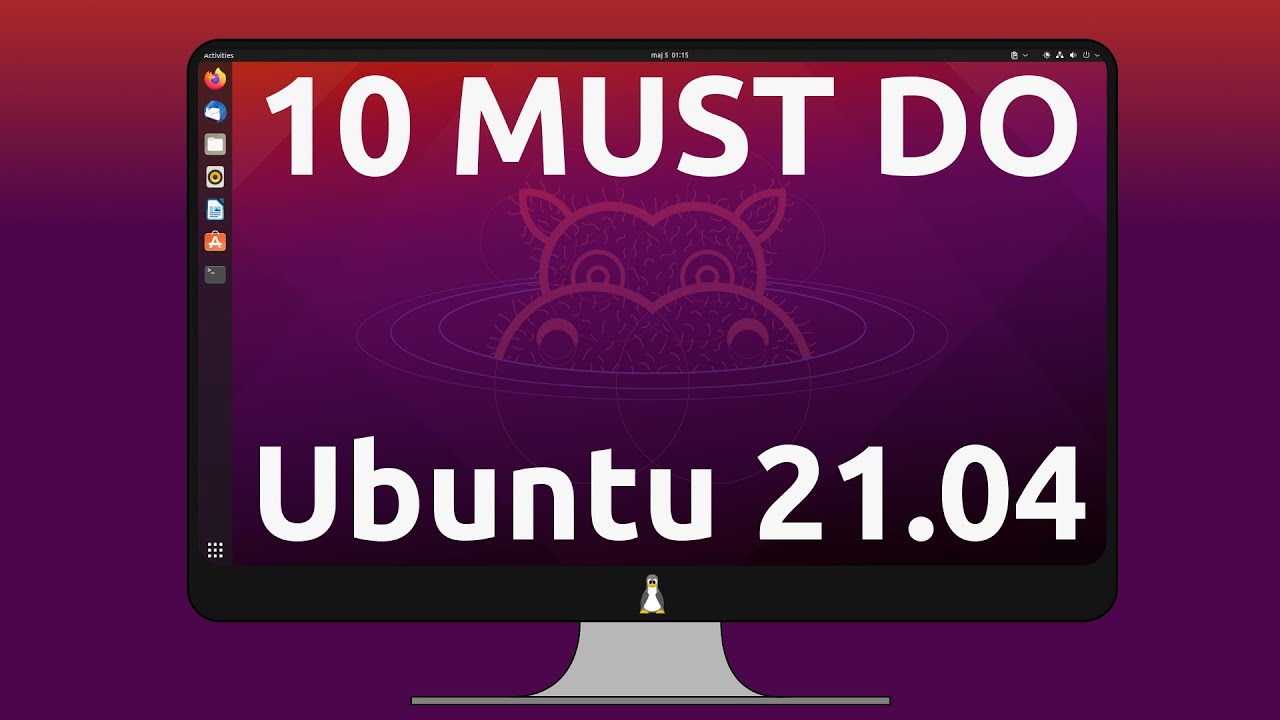 10 things to do after installing Ubuntu 21.04