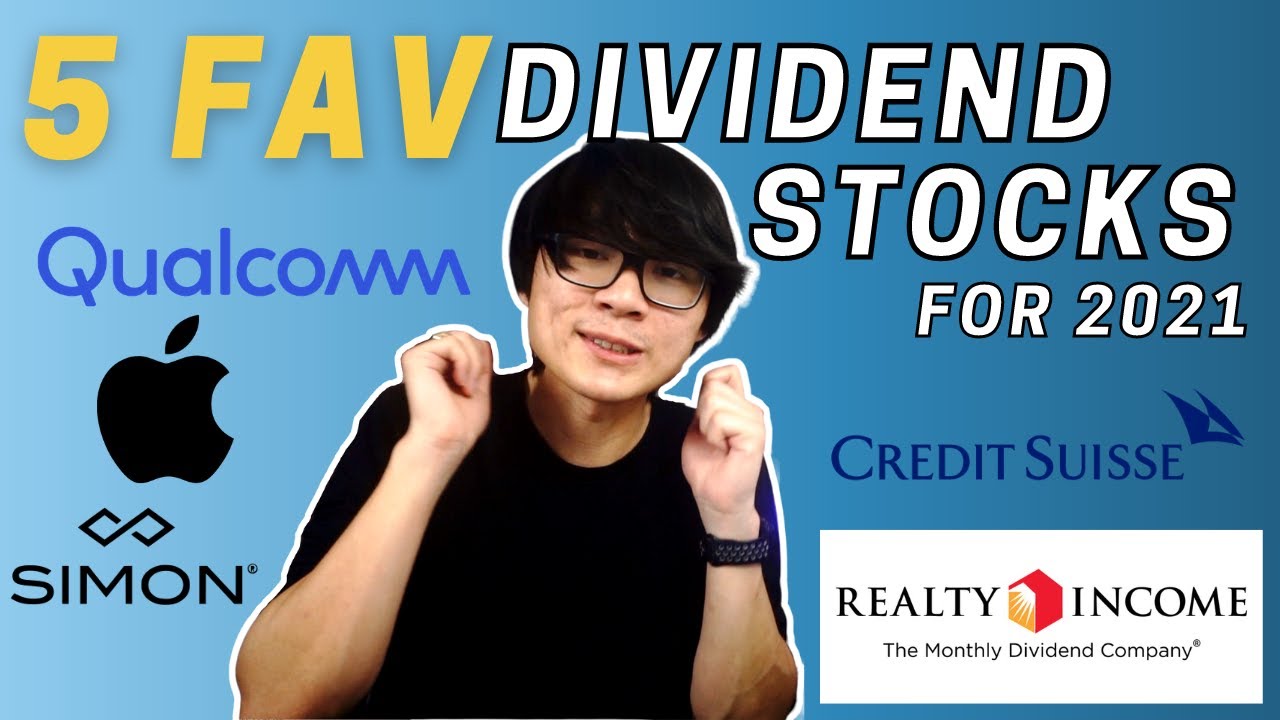 My 5 Favorite Dividend Stocks for 2021 and WHY!