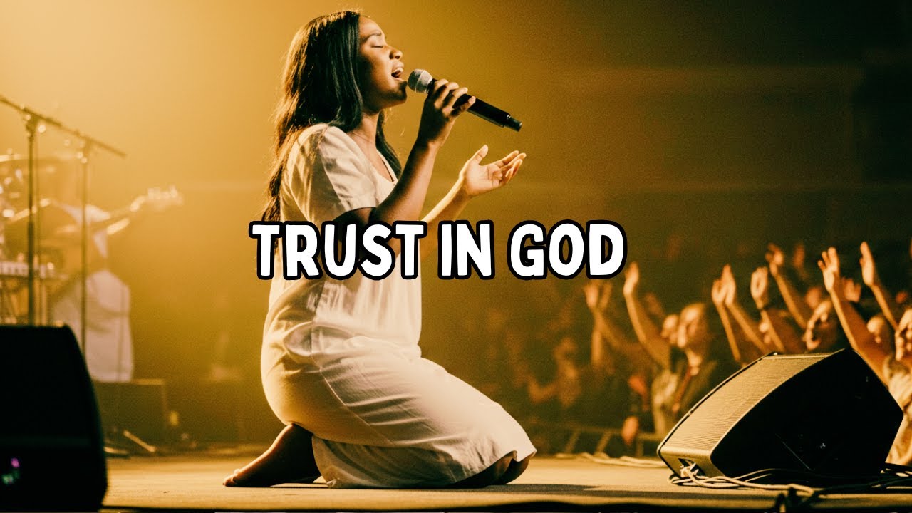 Trust in God - (Powerful Christian Worship Song) | Live