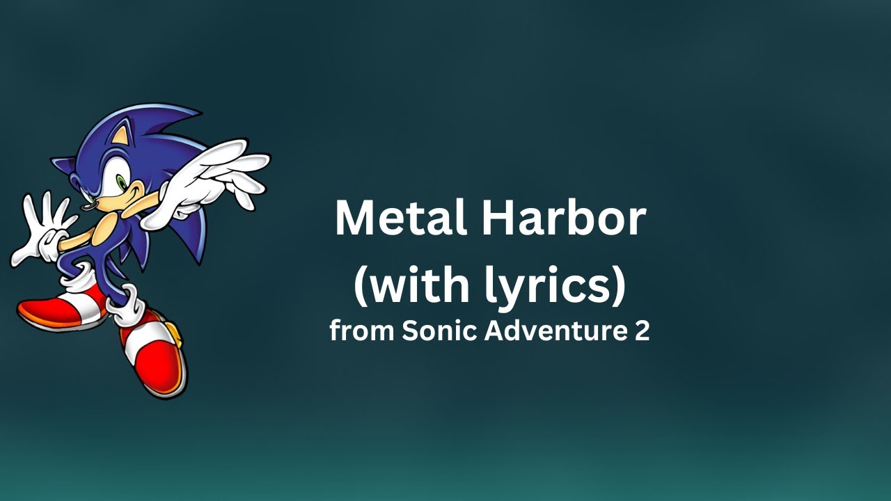 That's The Way I Like It | Metal Harbor with Lyrics (from Sonic Adventure 2)