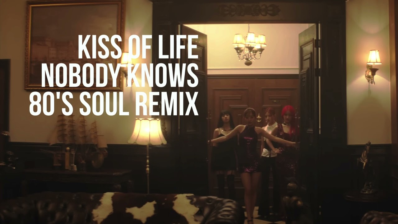 KISS OF LIFE(키스 오브 라이프) - NOBODY KNOWS (80'S SOUL REMIX)