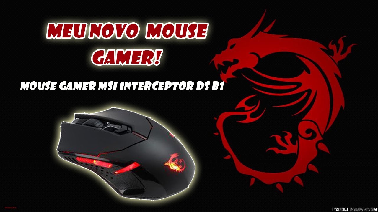 MEU NOVO MOUSE GAMER (mouse msi interceptor gaming ds b1)