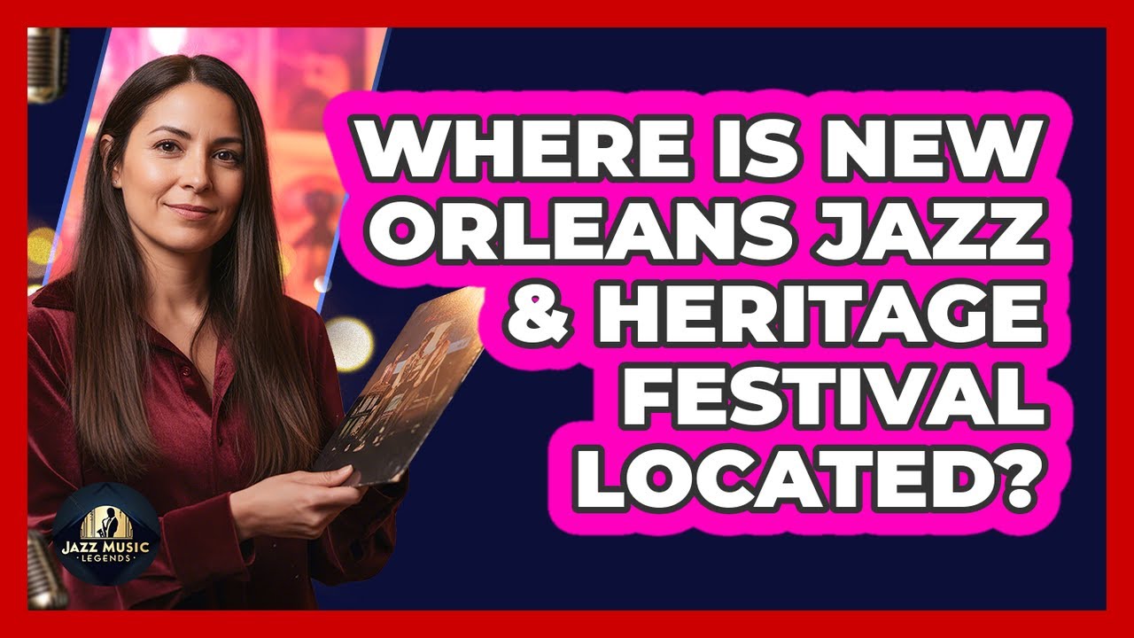 Where is New Orleans Jazz & Heritage Festival located?
