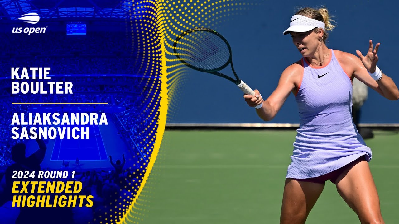 Katie Boulter vs. Aliaksandra Sasnovich Extended Highlights | 2024 US Open Round 1