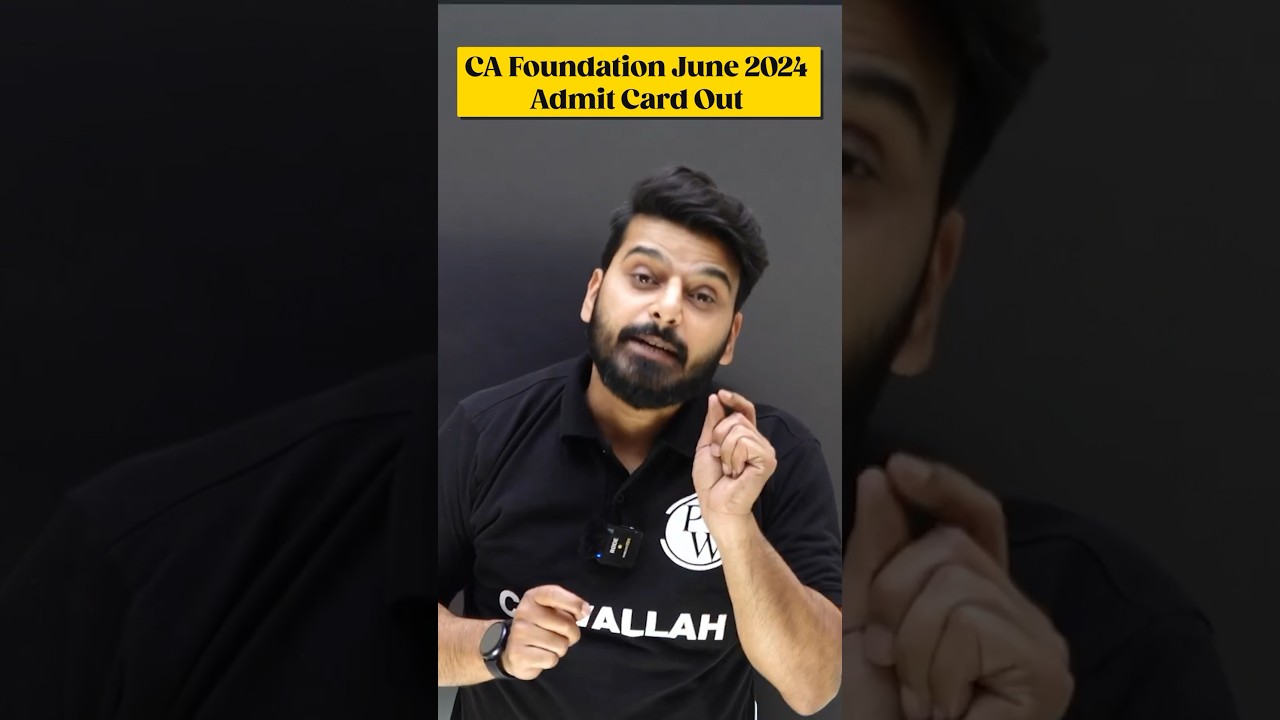 CA Foundation June 2024 Admit Card Out 🔥 #Shorts #ICAIOfficialAnnouncement #ICAI