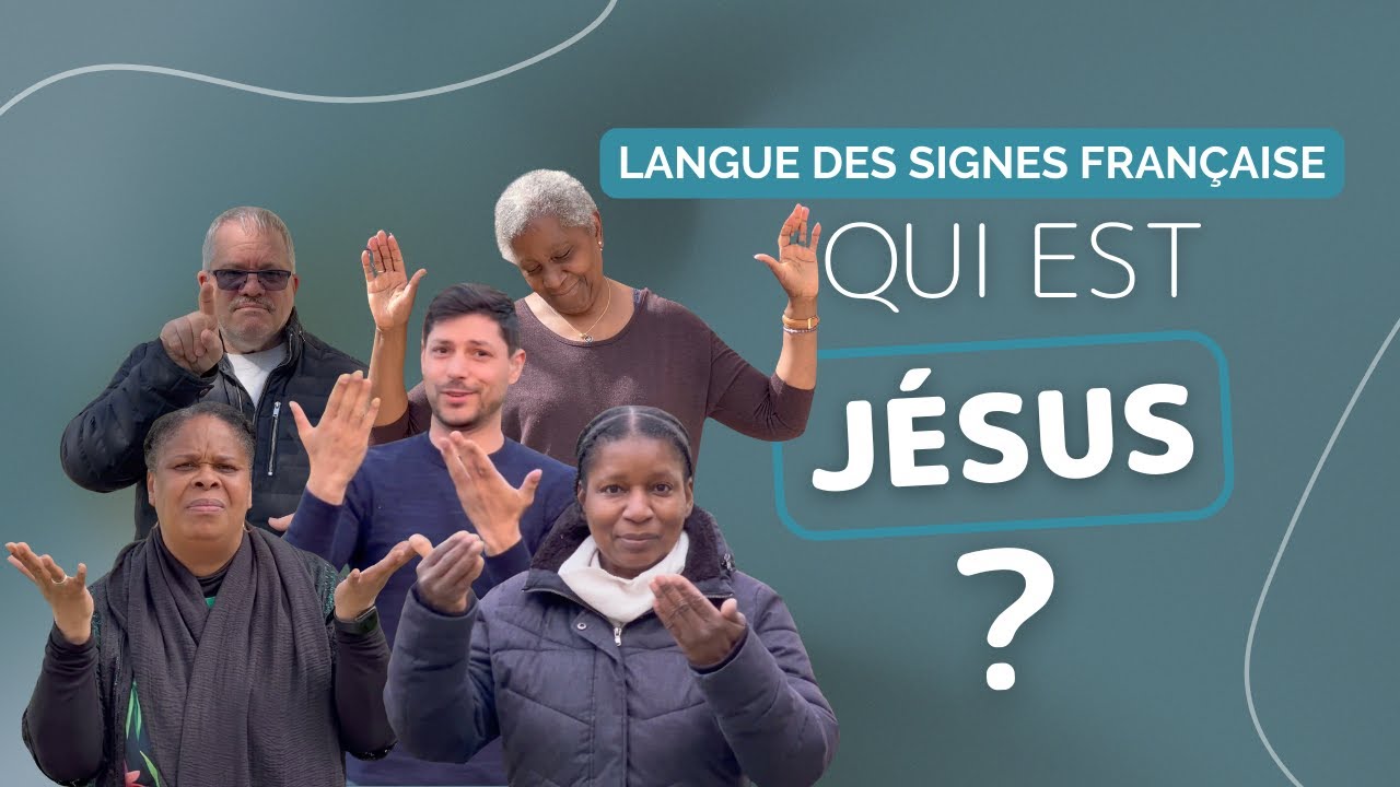 Qui est Jésus ? I Langue des Signes Française