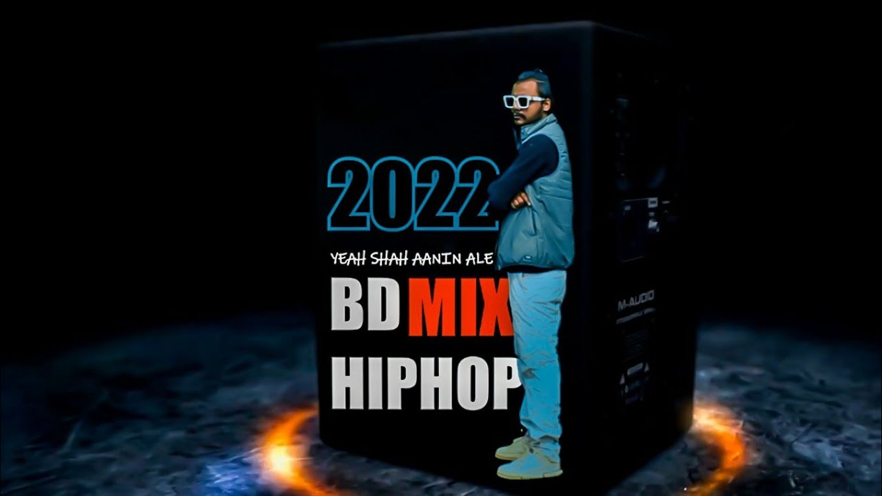BD HIPHOP RAP MIX 2022 | YEAH SHAH AAMIN ALE | 