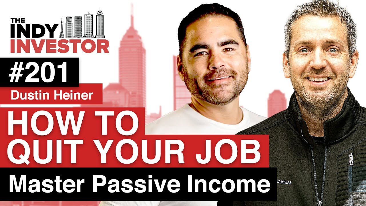 HOW TO CREATE A REAL ESTATE BUSINESS | Leave Your Job & Make Passive Income | Dustin Heiner