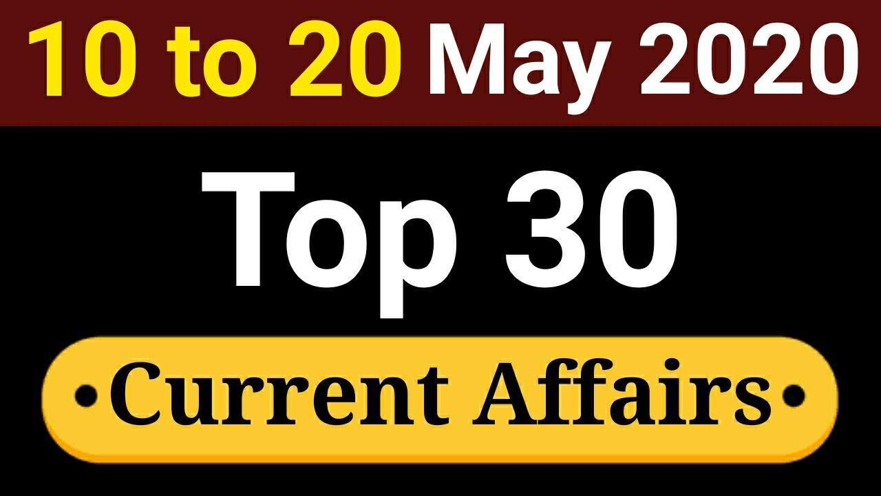 Current Affairs May 2020 | May Current Affairs in Hindi | Weekly Current Affairs | Current Affairs