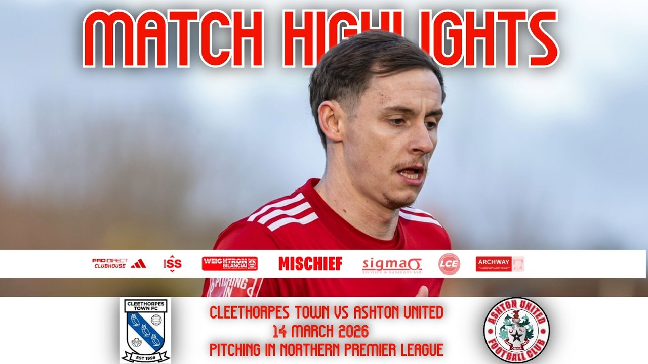 Match Highlights | Cleethorpes Town 2-2 Ashton United