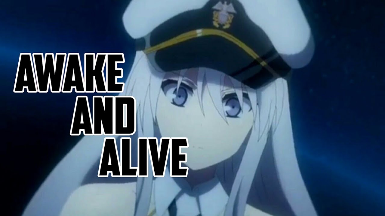 Azur Lane [AMV] - Awake and Alive
