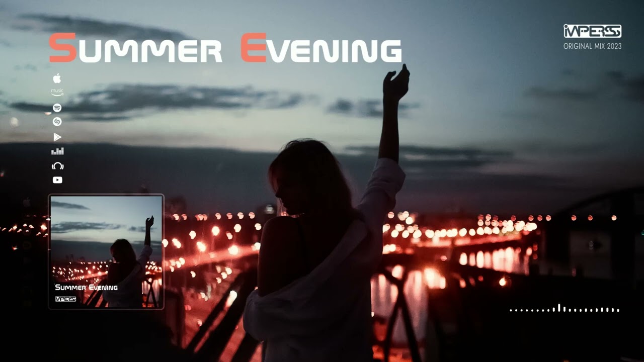 Summer Evening @ Imperss Music (Original Mix)