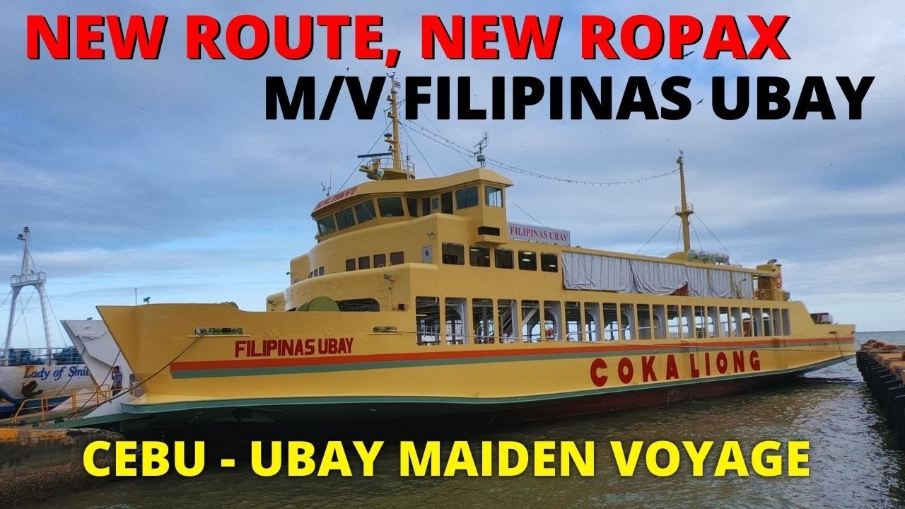 Cebu City to Ubay, Bohol, Philippines | Maiden Voyage of M/V Filipinas Ubay | Cokaliong