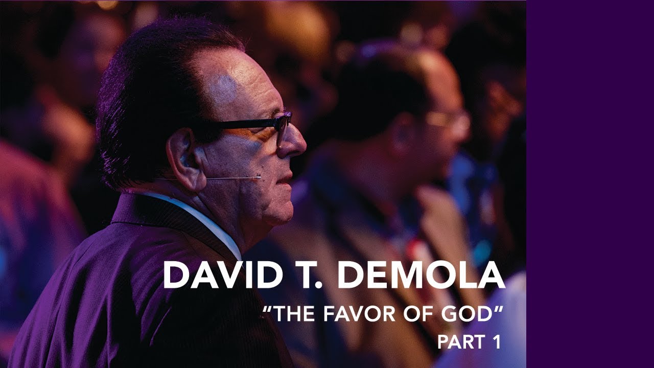 David T. Demola - The Favor of God - Part 1