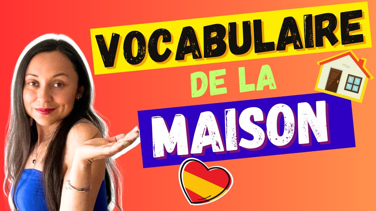 VOCABULAIRE de la MAISON en ESPAGNOL 🏠  VLOG # 5