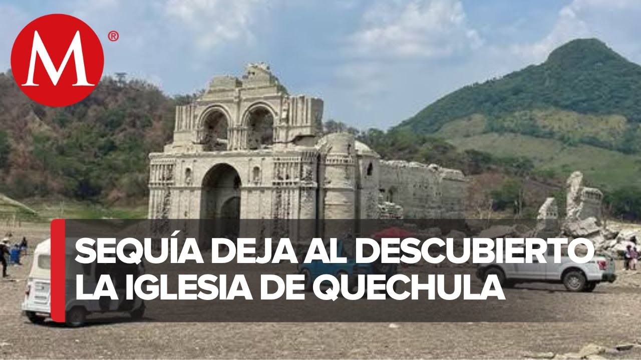Iglesia de Quechula, emerge totalmente por la sequía en el río Grijalva