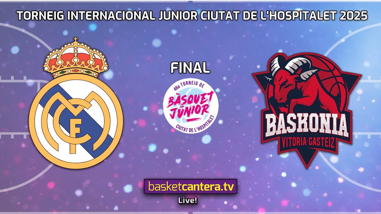 #Final U18M. REAL MADRID vs BASKONIA.-Torneo Internacional Junior Ciudad de L&acute;Hospitalet 2025