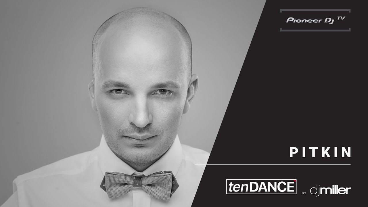 tenDANCE show выпуск #23 w/ Pitkin @ Pioneer DJ TV | Moscow
