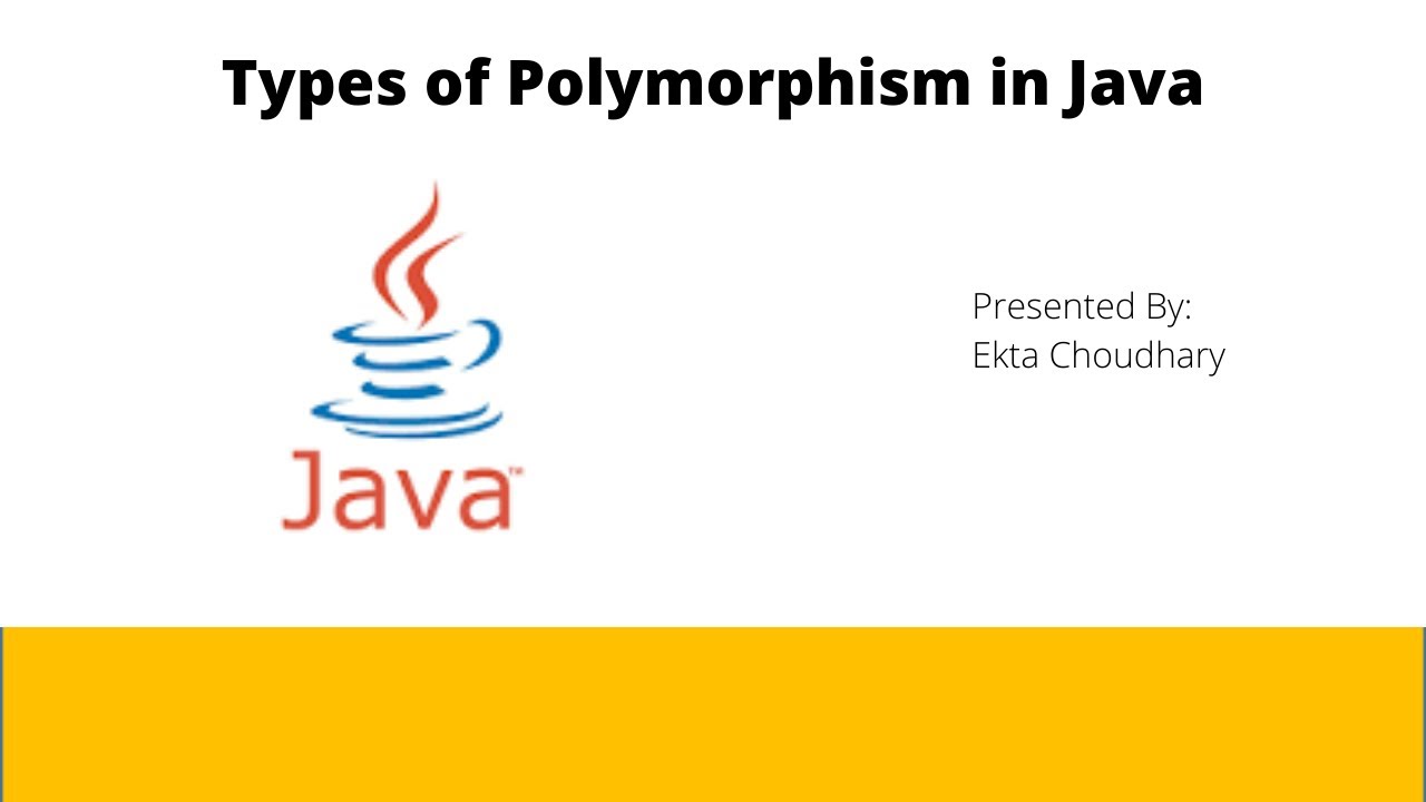 Types of Polymorphism in Java. What does Parent P = new Child() means?