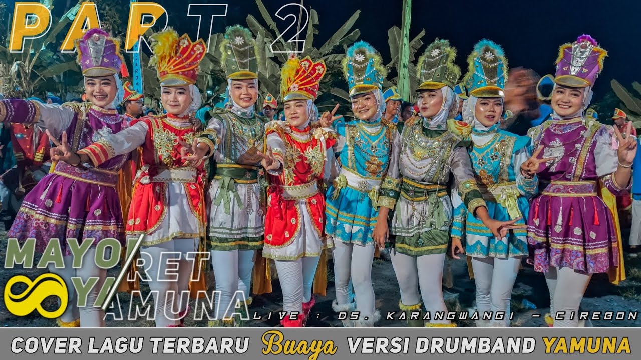 JAYANTI & BUAYA | drumband YAMUNA | 2 GRUP JADI 1❗Live : ds. Karangwangi - Cirebon | Part 2