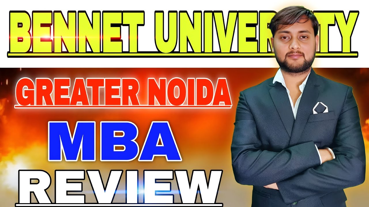 Bennett UNIVERSITY MBA |2026 |PLACEMENT |ADMISSION | REVIEW PLACEMENT