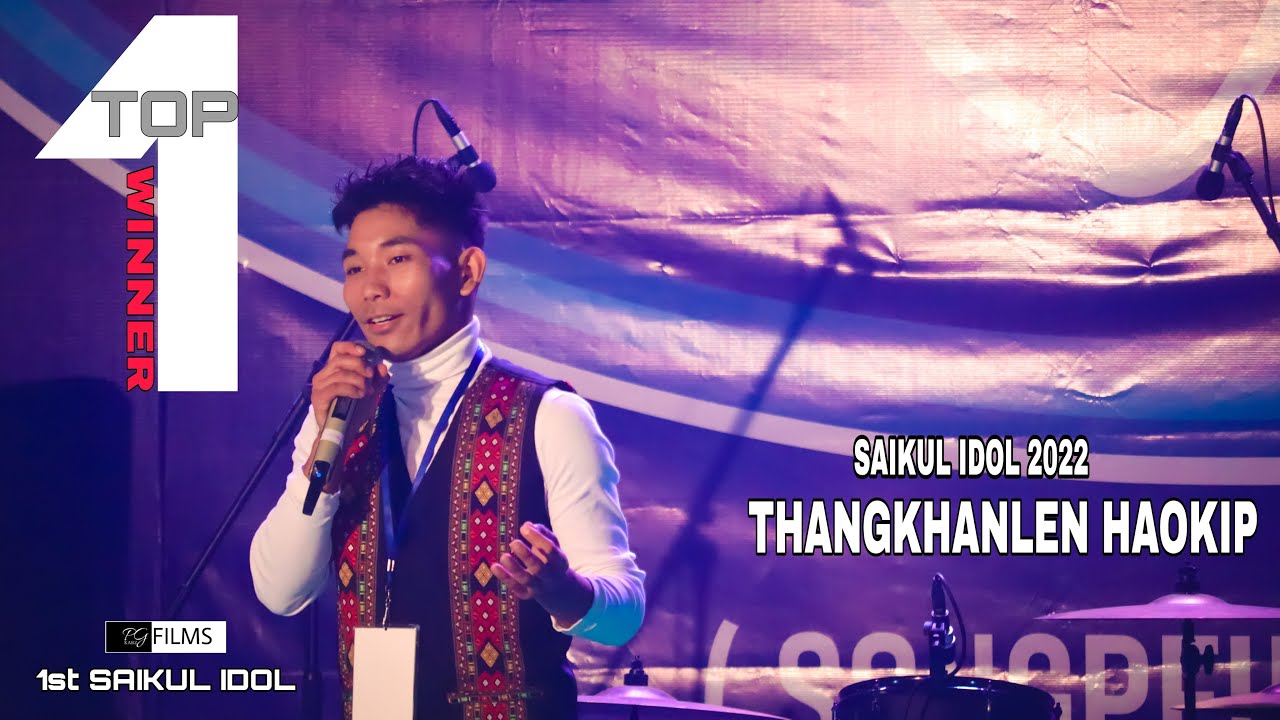 SAIKUL IDOL / TOP 1 / SL NO. 39 / THANGKHANLEN HAOKIP / SIJANG / FINAL ROUND