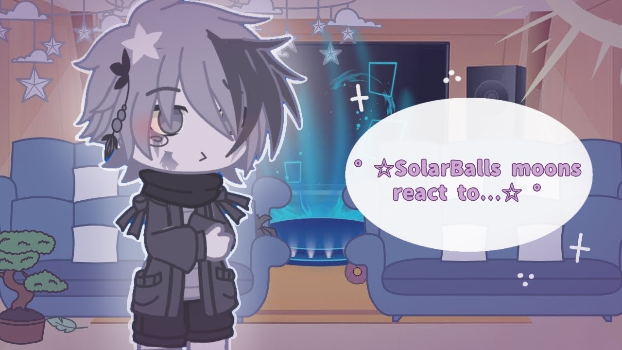 ~°Solarballs moons react to...~°||MY AU||pt.1/2||Solarballs||🇪🇸/🇺🇸||