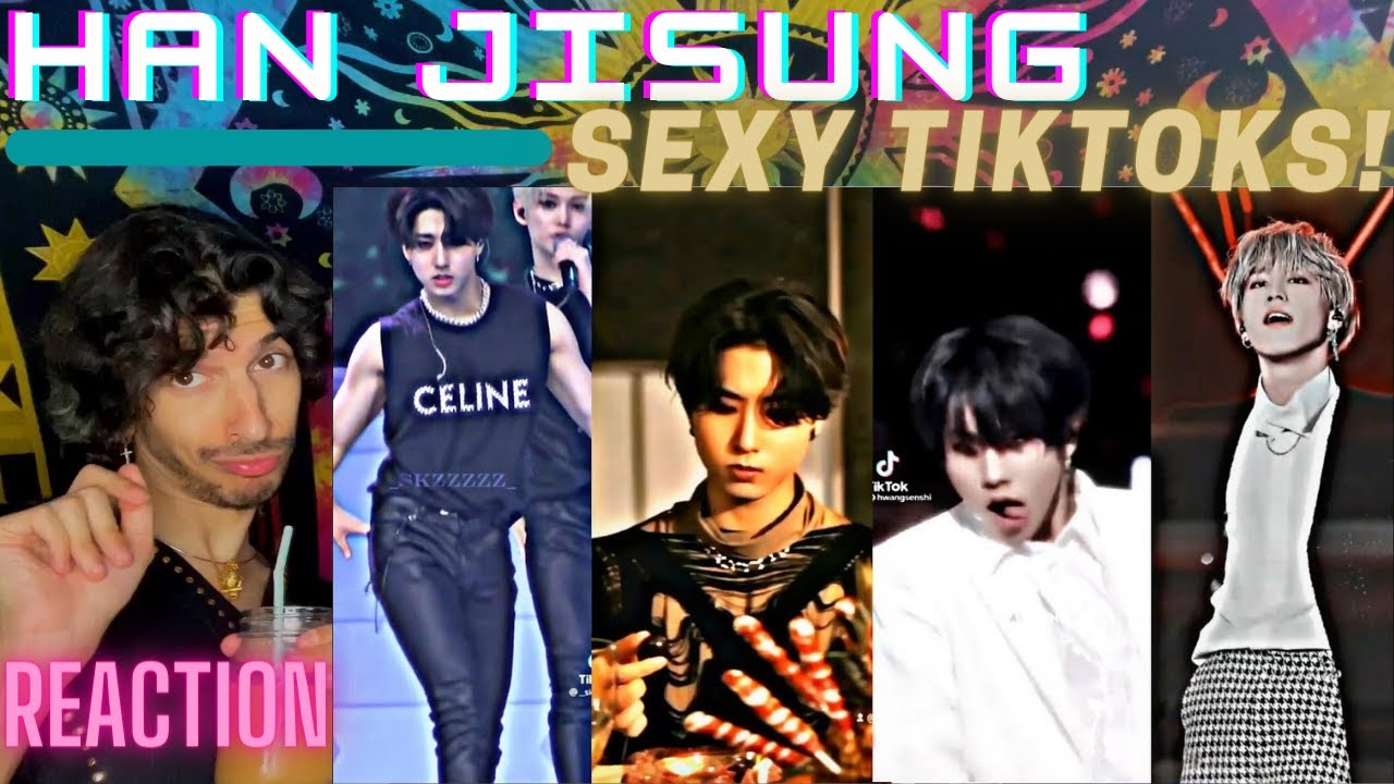 SEXY HAN JISUNG TIKTOKS | STRAY KIDS TIKTOK EDITS | **MUST WATCH HAN JISUNG TIKTOKS!!! | REACTION