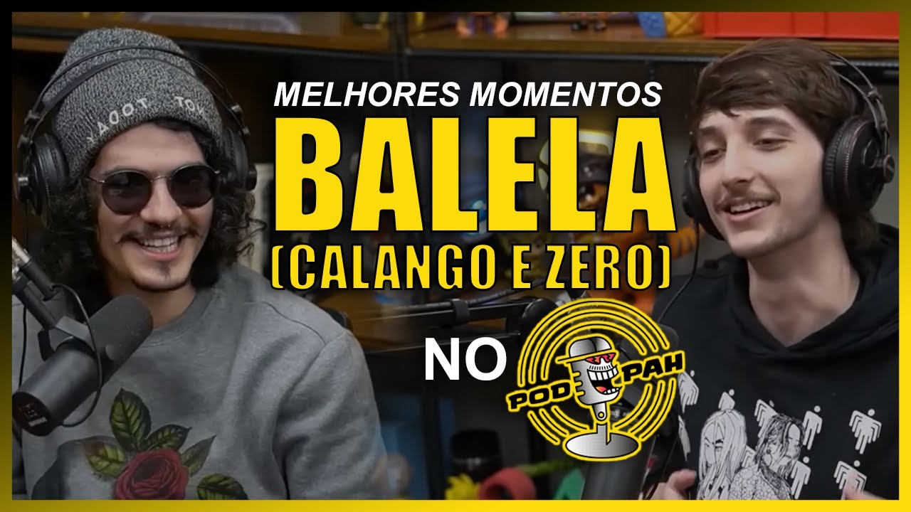 BALELA (Calango e Zero) NO PODPAH - Melhores Momentos