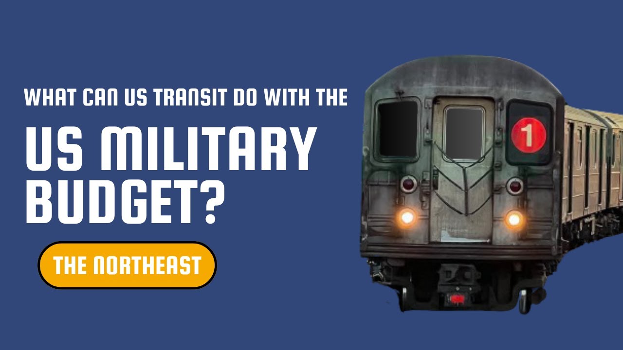 Что может сделать US Transit с военным бюджетом? | The Northeast